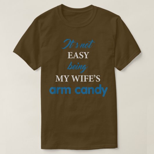 その簡単は私の妻の腕のキャンディ、夫のギ Tシャツ (デザイン正面)
