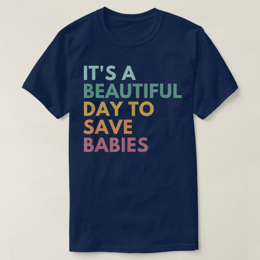 その美しい日の救ベビー、プロ生活 Tシャツ (デザイン正面)