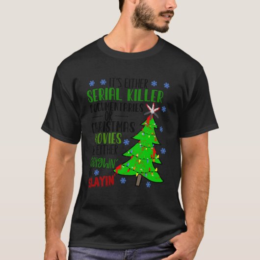 その連続キラーのドキュメンタリーかクリスマ Tシャツ (正面)