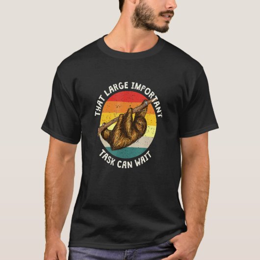 その重要な仕事は待ってくれるナマケモノの同僚ナマケモノ Tシャツ (正面)