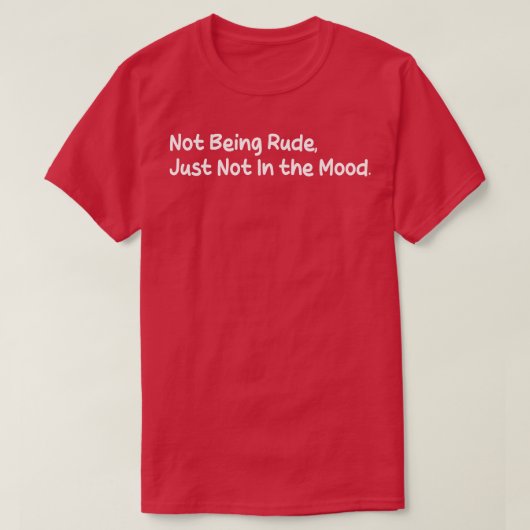 その雰囲気の中で失礼なことをしていないさま Tシャツ (デザイン正面)