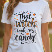 その魔女が私のキャンディを盗んだタイポグラフィ Tシャツ
