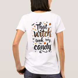 その魔女が私のキャンディを盗んだ タイポグラフィーフロント&バック Tシャツ