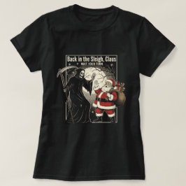 そりに戻って、クラウスさん。順番を待ってください Tシャツ