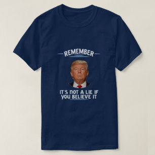 、それありませんうそが…覚えて下さい Tシャツ