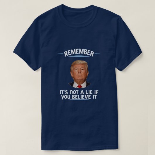、それありませんうそが…覚えて下さい Tシャツ (デザイン正面)