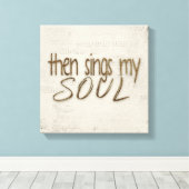 それから私の魂の音楽文字を歌う キャンバスプリント (インサイチュ (ウッドフロア))