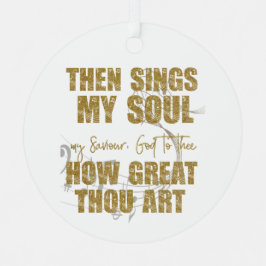 それから私の魂を歌う メタルオーナメント