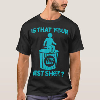 それがあなたのベストショットですか?面白いダンクタンク Tシャツ