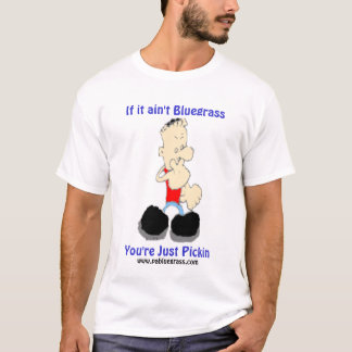 それがあなたはどうしてもBluegrass…でなければ Tシャツ