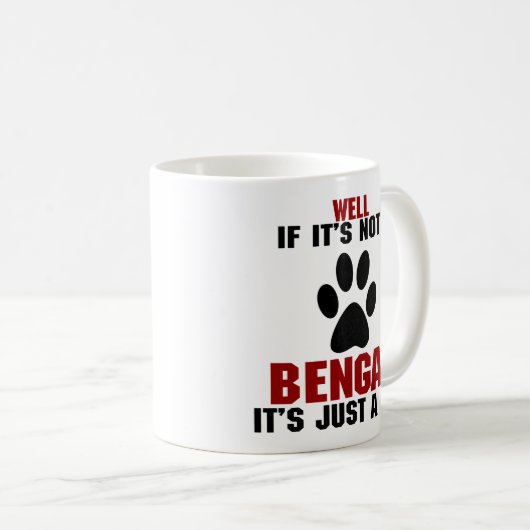 それがちょうど猫それなかったらベンガル湧き出させて下さい コーヒーマグカップ (正面右)