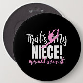 それがダンサーの叔母の私の姪のダンス踊り 缶バッジ (正面&裏面)