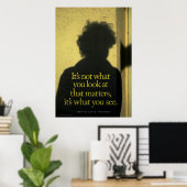 それが君の目に見えるものだ ポスター (ホームオフィス)