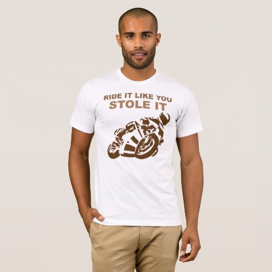 それが好む乗車はそれをオートバイのTシャツ盗みました Tシャツ (正面フル)