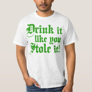 それが好む飲み物はそれを盗みました Tシャツ