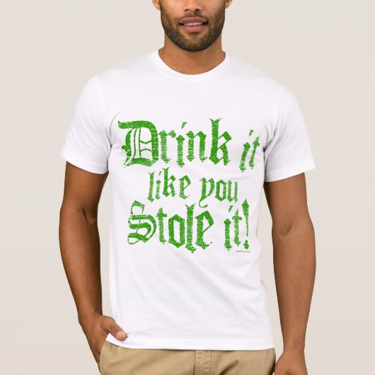 それが好む飲み物はそれを盗みました! Tシャツ (正面)