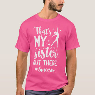 それが姉のダンス姉のダンスのダンス Tシャツ