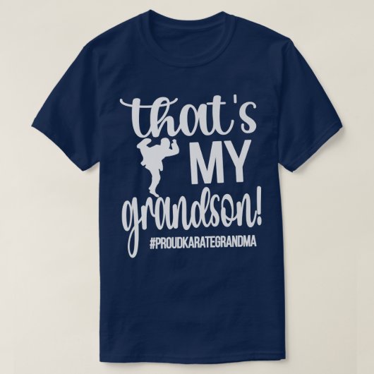 それが孫空手おばあちゃん誇りを持っただ  Tシャツ (デザイン正面)