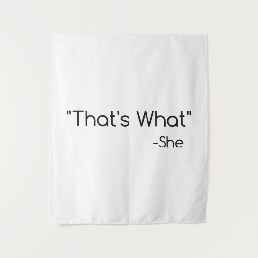 それが彼女の言ったことだ タペストリー (正面)