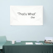 それが彼女の言ったことだ 横断幕 (トレードショー)