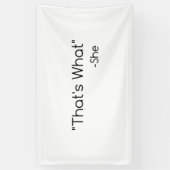 それが彼女の言ったことだ 横断幕 (縦)