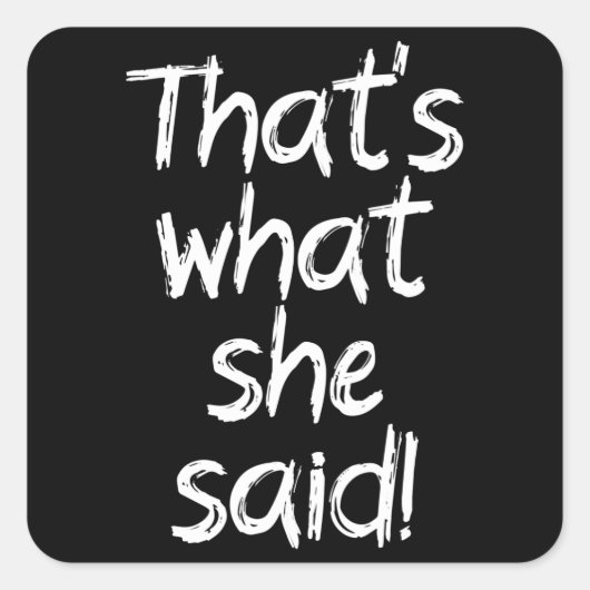 それが彼女の言った事だ スクエアシール (正面)