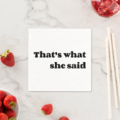 それが彼女の言った事だ スタンダードカクテルナプキン (インサイチュ)