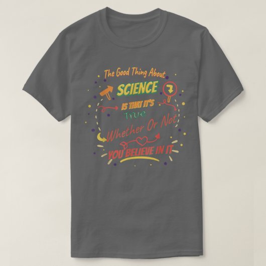 それが真実である – 科学おもしろい2366 Tシャツ (デザイン正面)