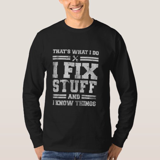 それが私が修正する物と私は物事おもしろい Tシャツ (正面)