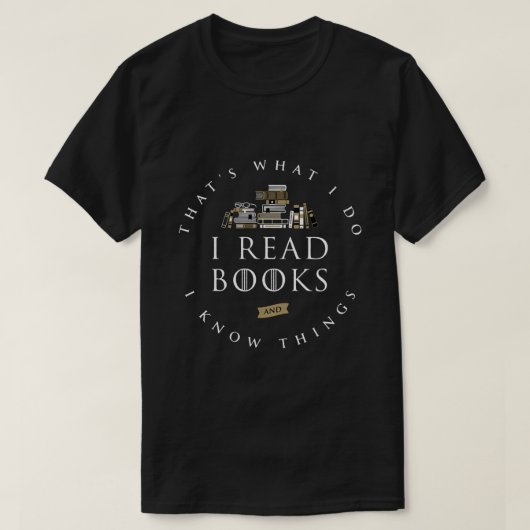 それが私と私読はThings Book Lovを知っている Tシャツ (デザイン正面)