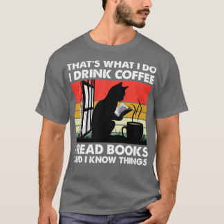 それが私のすること 私はコーヒーを飲み 本を読む そして私は Tシャツ