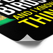 それが私のすること 私は鳥に餌を与え、物を知っている ポスター (角)