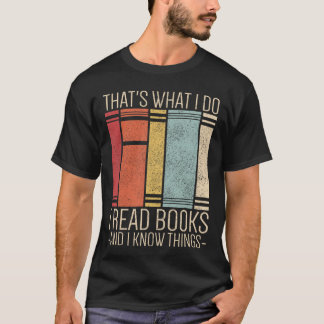 それが私のすること 読書をして知識を得るのが好き 楽しい Tシャツ
