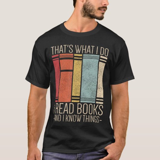 それが私のすること 読書をして知識を得るのが好き 楽しい Tシャツ (正面)