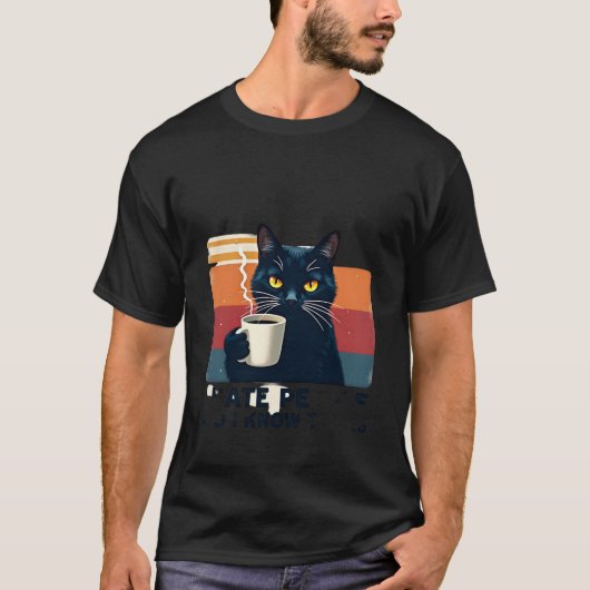 それが私のやり方 コーヒーを飲む 人が嫌いだ Tシャツ (正面)
