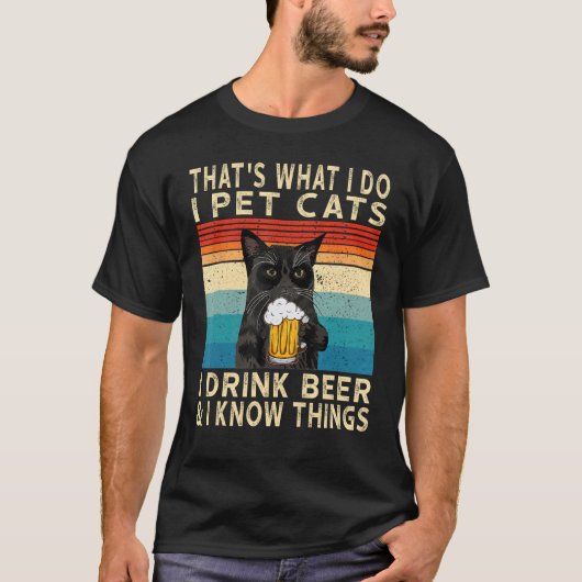 それが私のやること ネコを撫でて ビールを飲んで Tシャツ (正面)