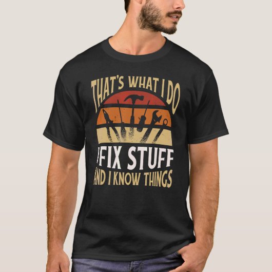 それが私のやること 修理したり色々する ひと言 Tシャツ (正面)