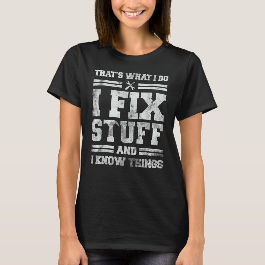 それが私のやること 修理して知識を活かすわ Tシャツ (正面)