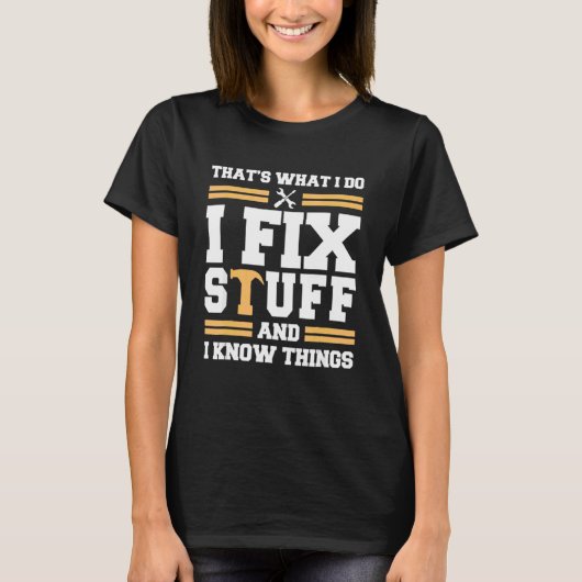 それが私のやること 修理して知識を活かす さ Tシャツ (正面)