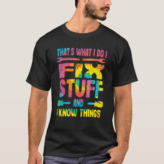 それが私のやること 修理して知識を活かす さ Tシャツ (正面)