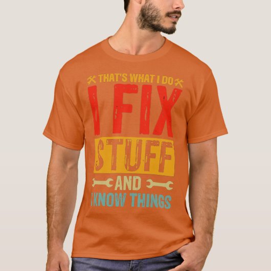 それが私のやること 修理して 知っている Tシャツ (正面)