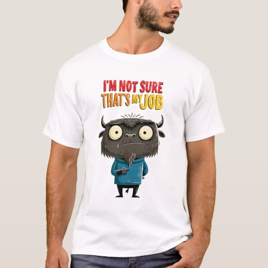 それが私の仕事かどうかわかりません 面白いヤクのオフィスユーモア Tシャツ (正面)