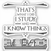 それが私の仕事だ – 私は勉強と私は知っている シール (正面)