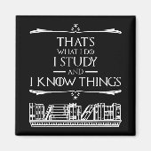 それが私の仕事だ – 私は勉強と私は知っている マグネット (正面)