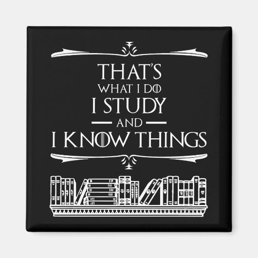 それが私の仕事だ – 私は勉強と私は知っている マグネット (正面)
