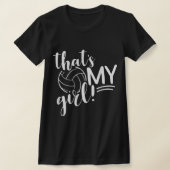 それが私の女の子バレーボール誇りを持ったママのバレーボールのモットだ Tシャツ (レイダウン)