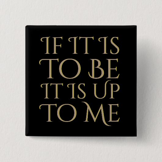 それが私までならばになら前向きな刺激あれば 缶バッジ (正面)