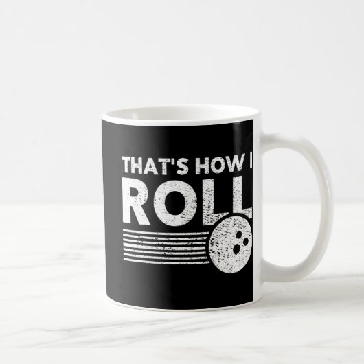 それが私転がのおもしろいボーリング男性へとKの方法である コーヒーマグカップ (右)
