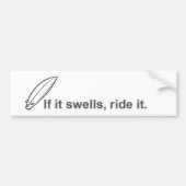 それが膨れたら、それに乗りま、かい板波をサーフします バンパーステッカー (正面)