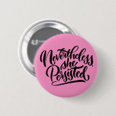 それでも彼女はボタンを押し続けた 缶バッジ (正面&裏面)